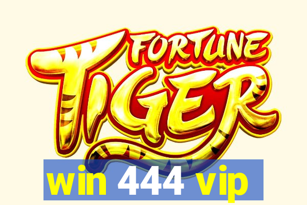 win 444 vip